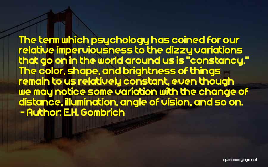 Color Vision Quotes By E.H. Gombrich