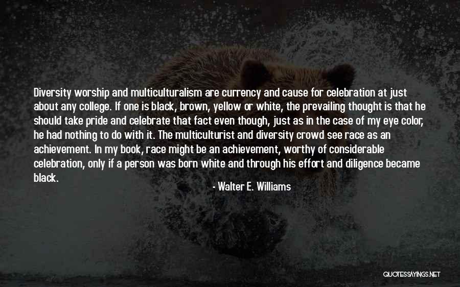 Color Yellow Quotes By Walter E. Williams Color Yellow Quotes By Walter E. Williams