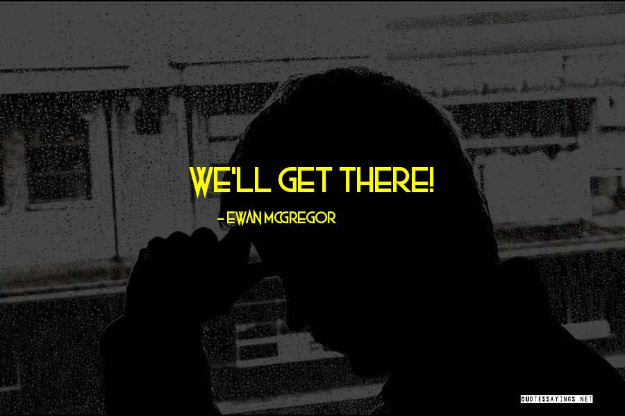 Colorare Edisons Quotes By Ewan McGregor Colorare Edisons Quotes By Ewan McGregor