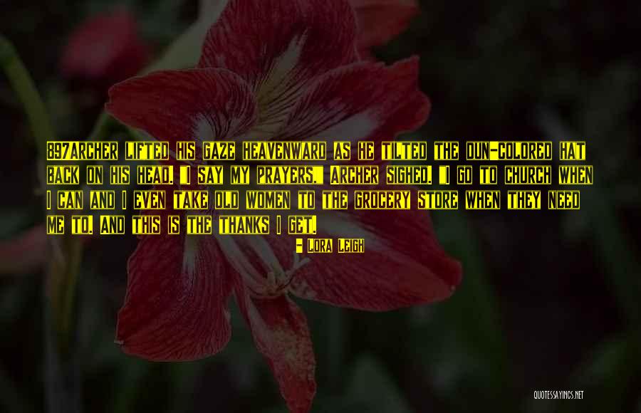 Colored Church Quotes By Lora Leigh Colored Church Quotes By Lora Leigh