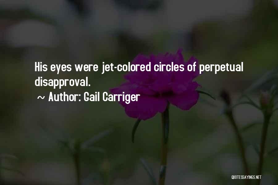 Colored Eyes Quotes By Gail Carriger