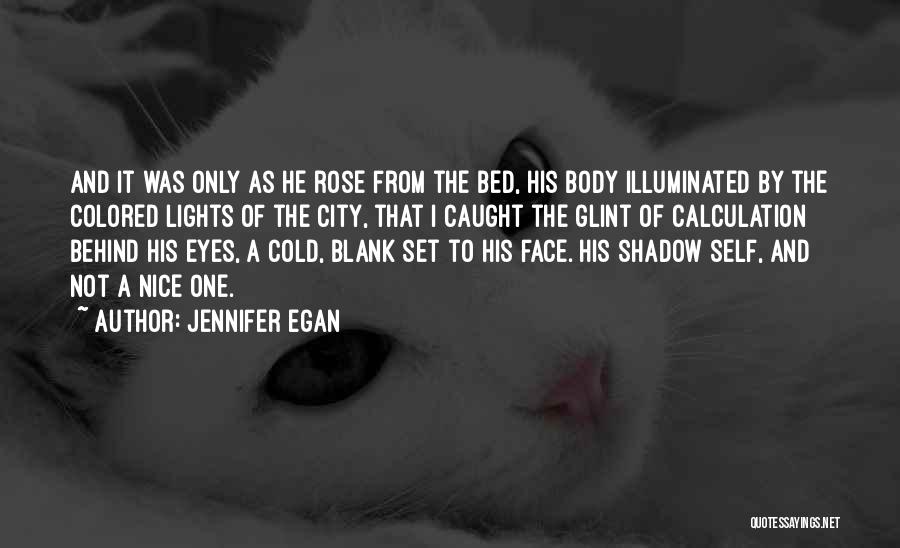 Colored Eyes Quotes By Jennifer Egan