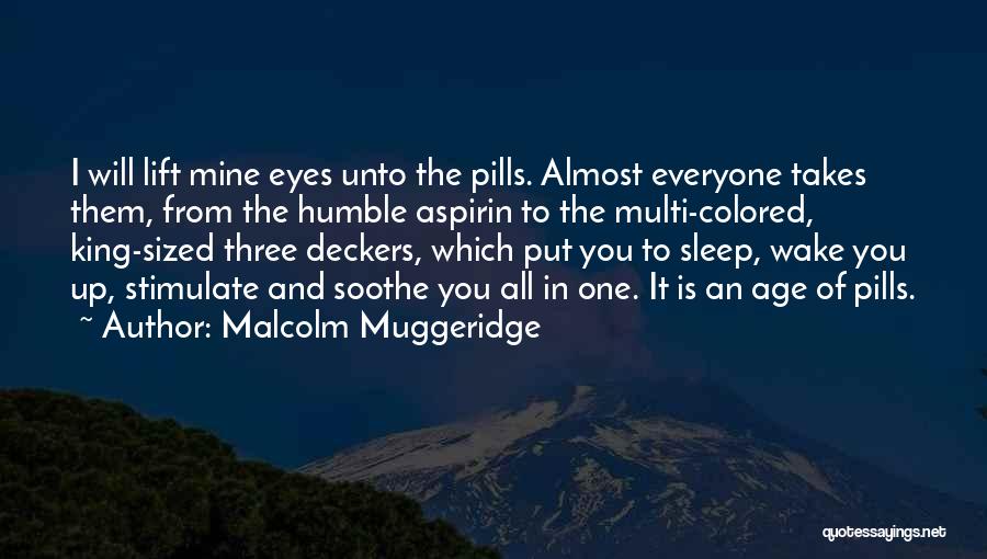 Colored Eyes Quotes By Malcolm Muggeridge