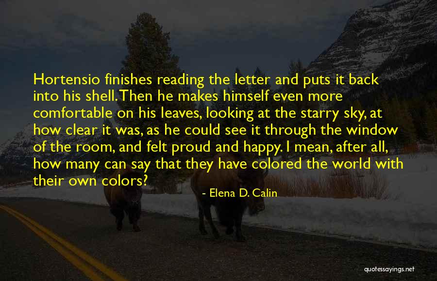 Colored Leaves Quotes By Elena D. Calin Colored Leaves Quotes By Elena D. Calin
