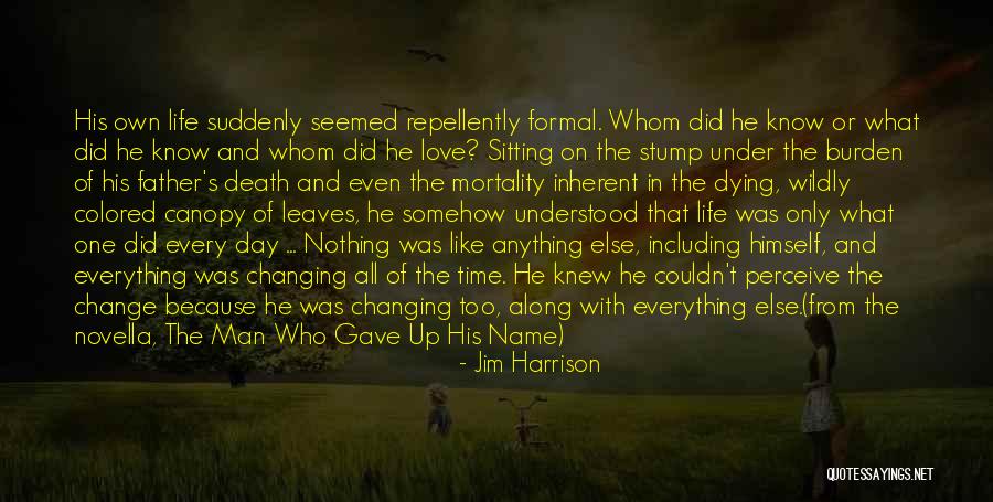 Colored Leaves Quotes By Jim Harrison