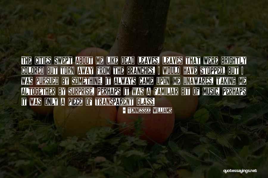 Colored Leaves Quotes By Tennessee Williams Colored Leaves Quotes By Tennessee Williams