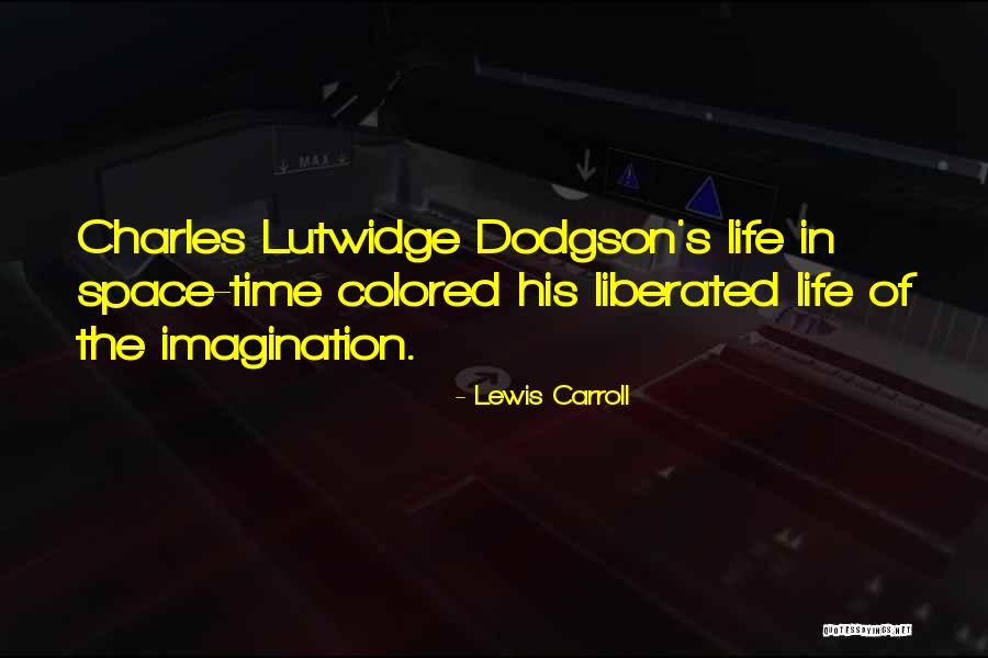 Colored Life Quotes By Lewis Carroll Colored Life Quotes By Lewis Carroll