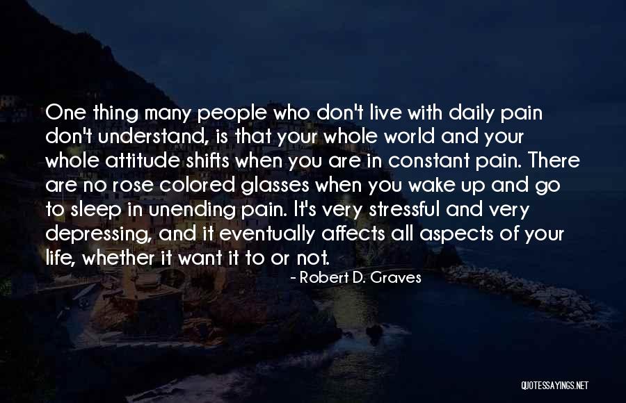 Colored Life Quotes By Robert D. Graves Colored Life Quotes By Robert D. Graves