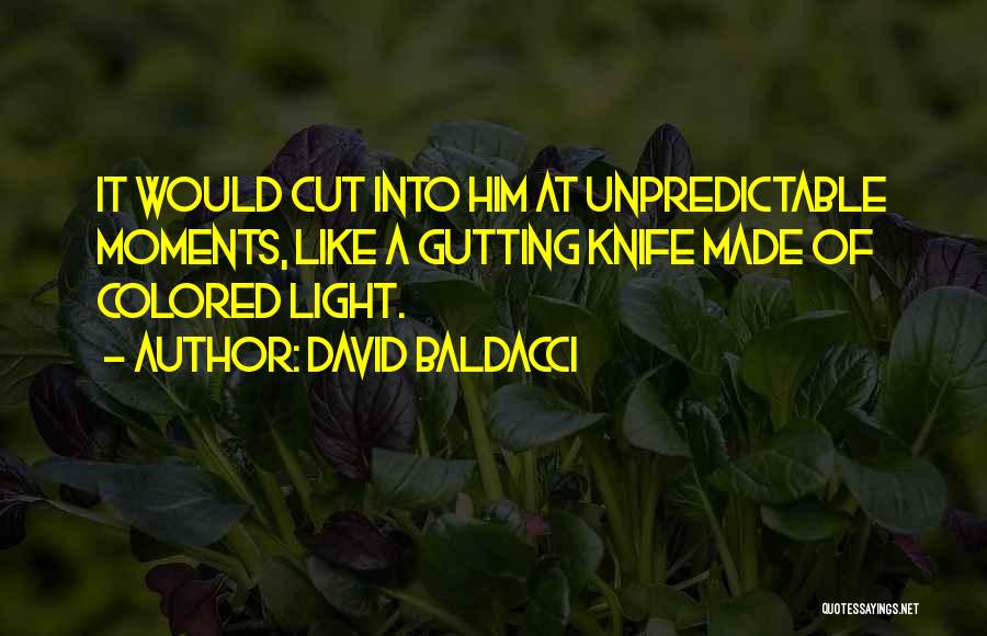 Colored Light Quotes By David Baldacci