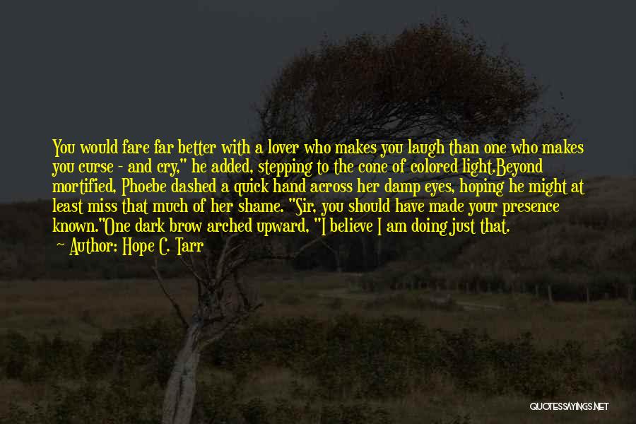 Colored Light Quotes By Hope C. Tarr