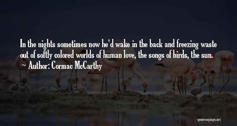 Colored Love Quotes By Cormac McCarthy