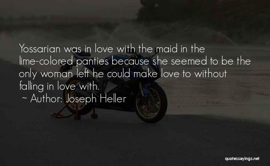 Colored Love Quotes By Joseph Heller