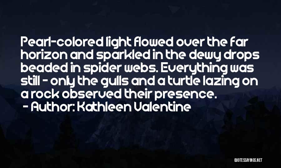 Colored Love Quotes By Kathleen Valentine