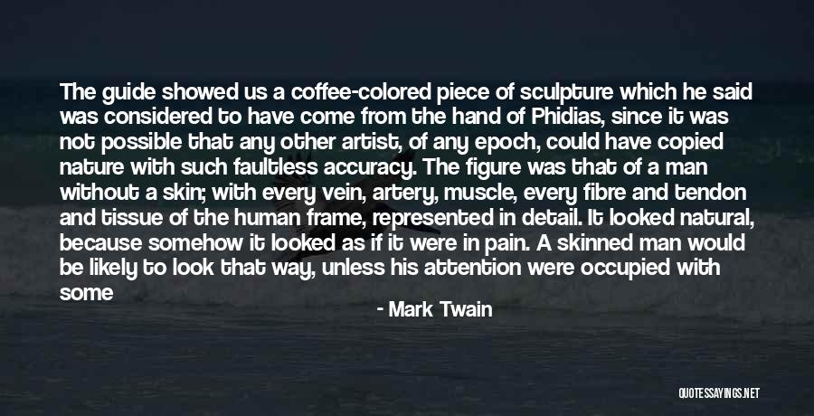 Colored Skin Quotes By Mark Twain