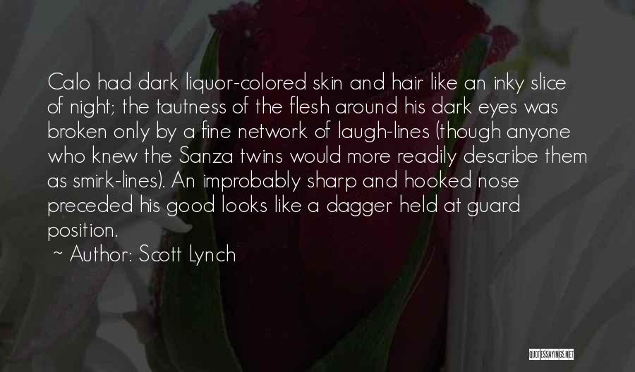 Colored Skin Quotes By Scott Lynch