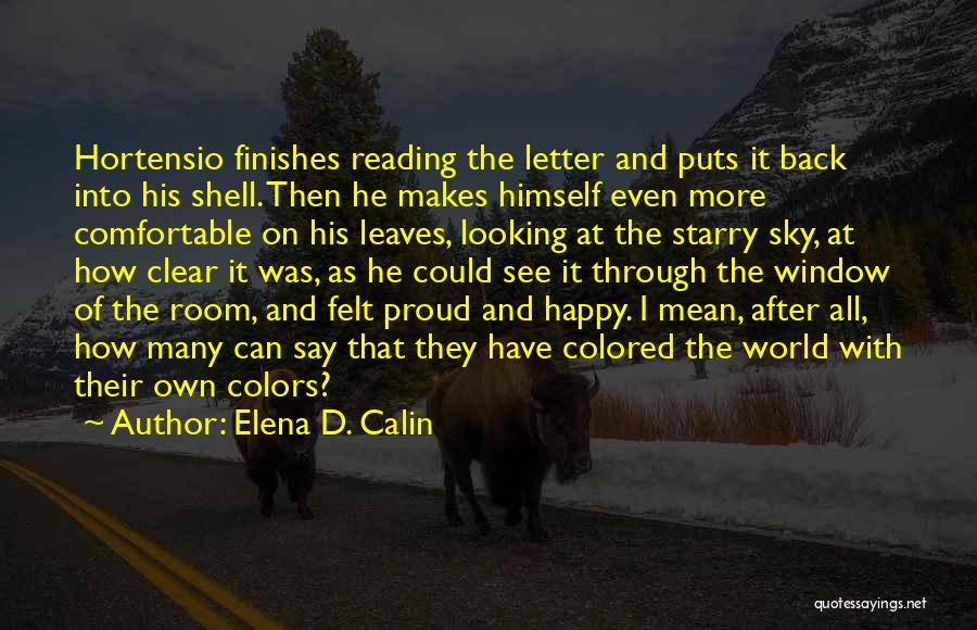 Colored Sky Quotes By Elena D. Calin