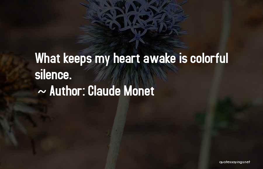 Colorful Art Quotes By Claude Monet