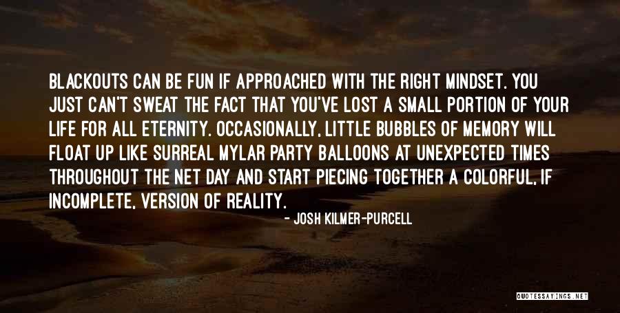 Colorful Balloons Quotes By Josh Kilmer-Purcell