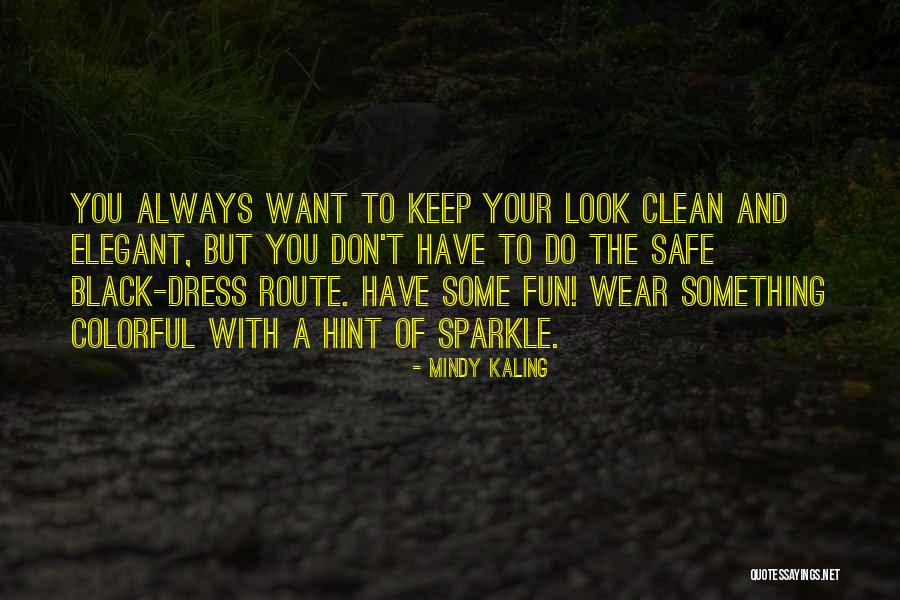 Colorful Dress Quotes By Mindy Kaling