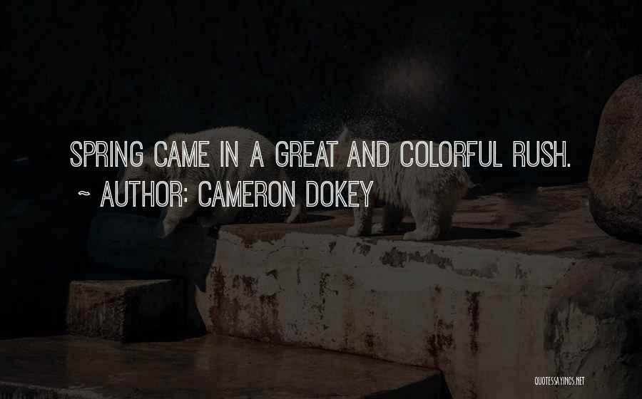 Colorful Quotes By Cameron Dokey