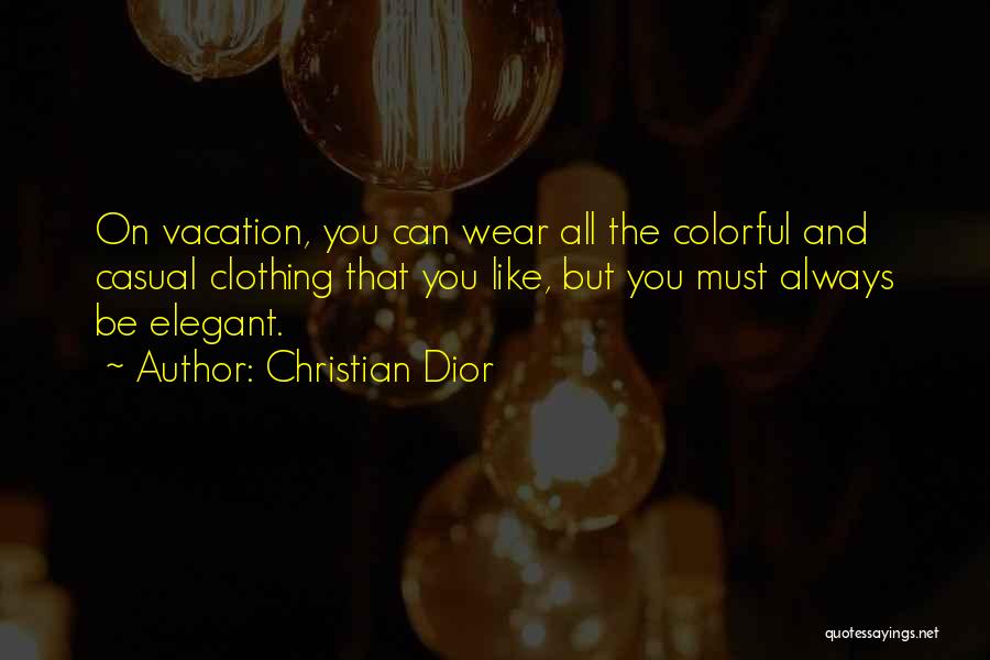 Colorful Quotes By Christian Dior