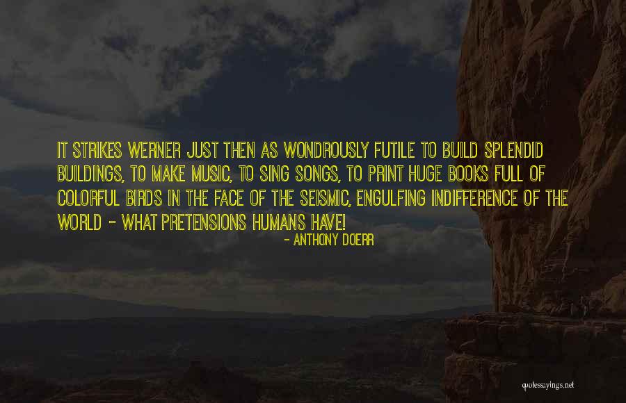 Colorful World Quotes By Anthony Doerr Colorful World Quotes By Anthony Doerr