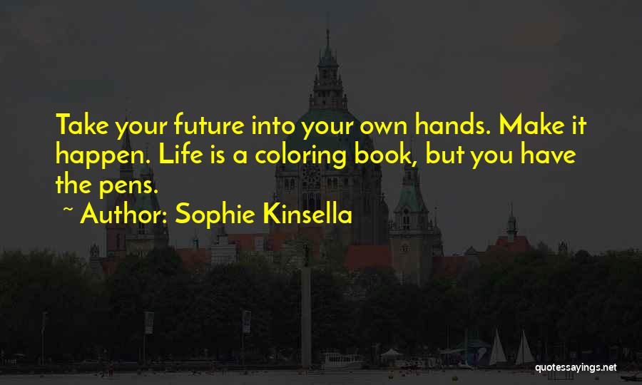 Coloring Life Quotes By Sophie Kinsella