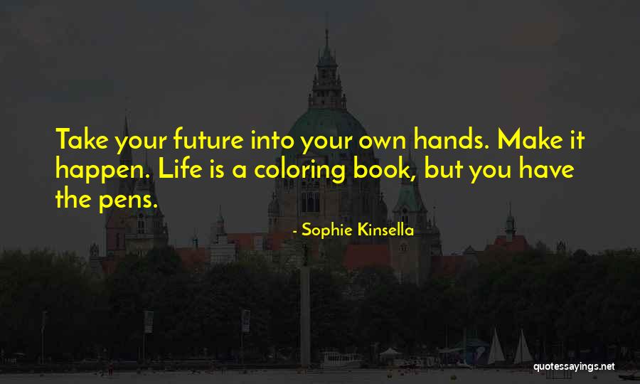 Coloring Life Quotes By Sophie Kinsella