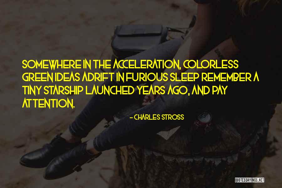 Colorless Quotes By Charles Stross