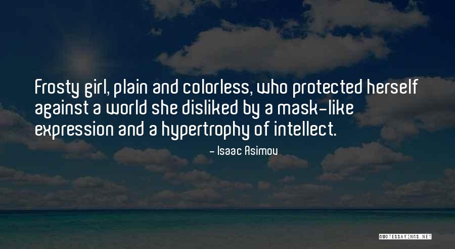 Colorless Quotes By Isaac Asimov