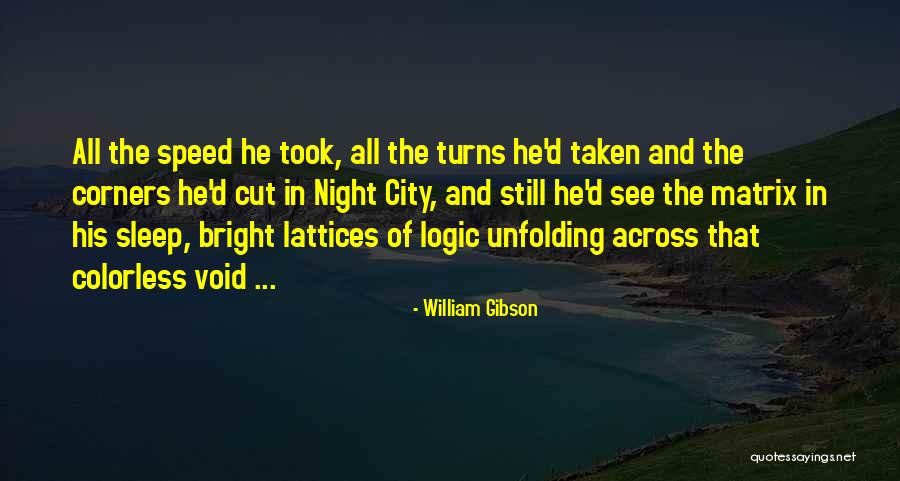 Colorless Quotes By William Gibson