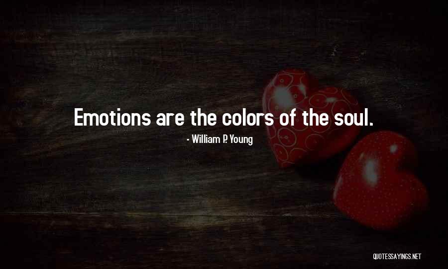 Colors And Emotions Quotes By William P. Young