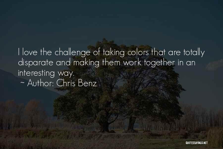 Colors And Love Quotes By Chris Benz