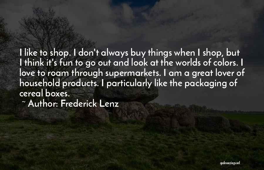 Colors And Love Quotes By Frederick Lenz