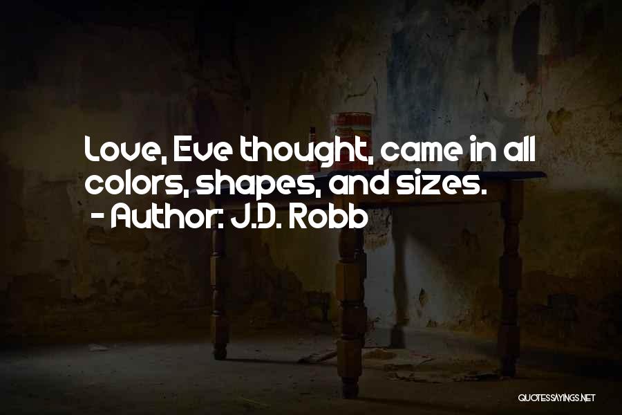 Colors And Love Quotes By J.D. Robb