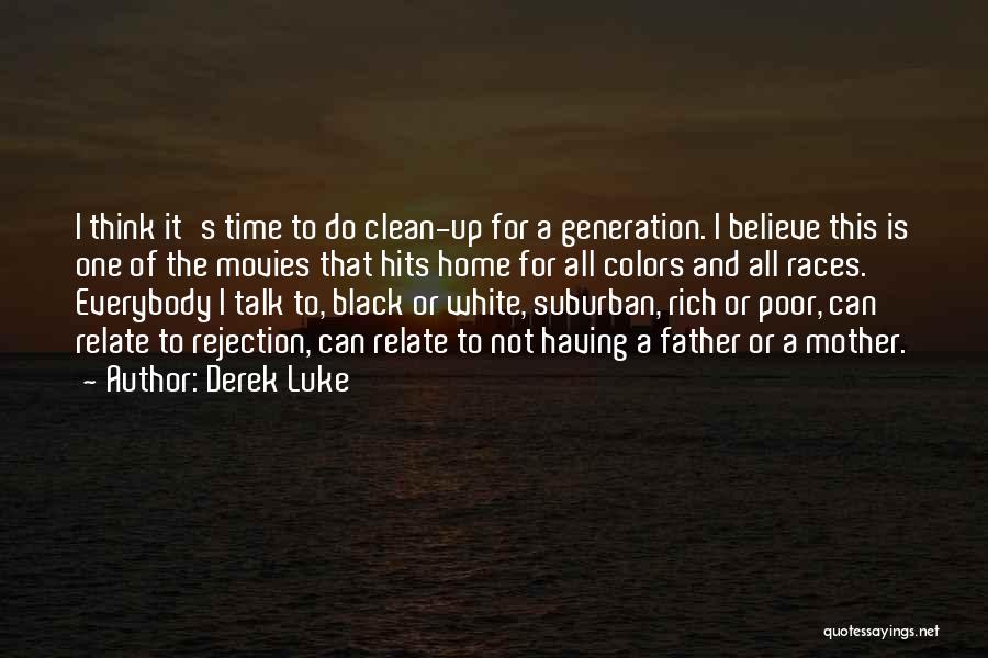 Colors Black And White Quotes By Derek Luke