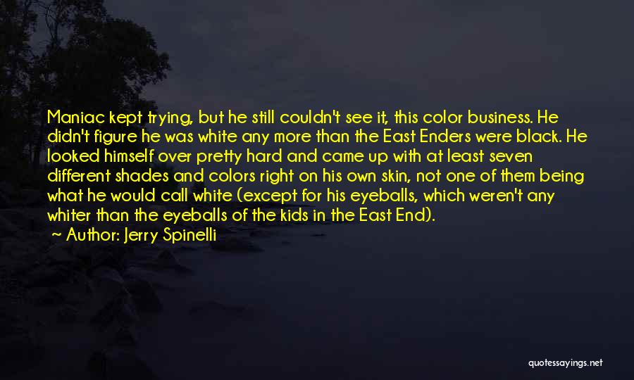 Colors Black And White Quotes By Jerry Spinelli