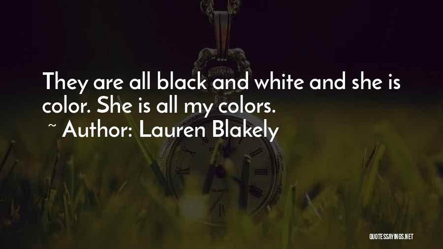 Colors Black And White Quotes By Lauren Blakely