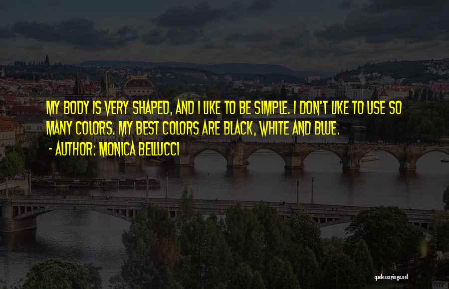 Colors Black And White Quotes By Monica Bellucci