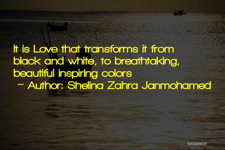 Colors Black And White Quotes By Shelina Zahra Janmohamed