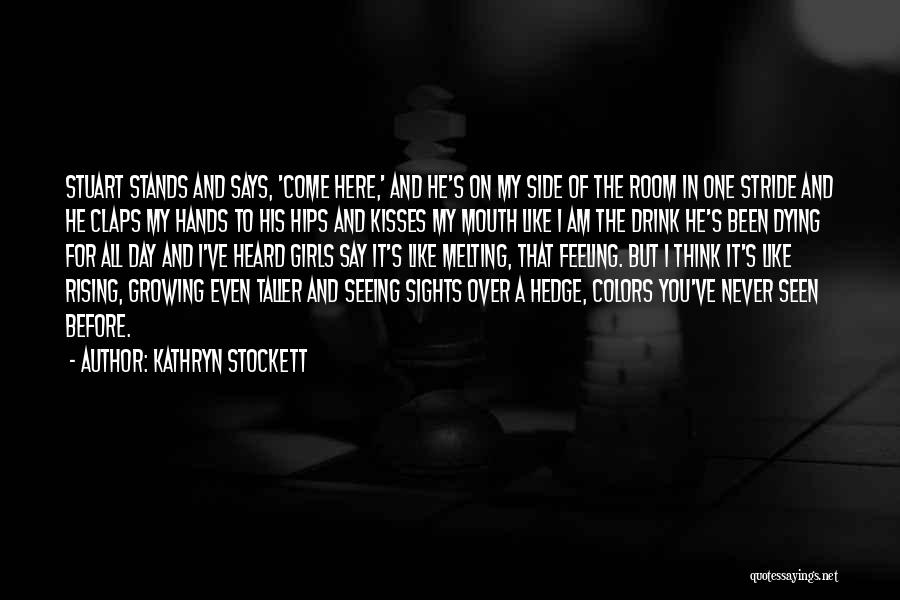 Colors Day Quotes By Kathryn Stockett