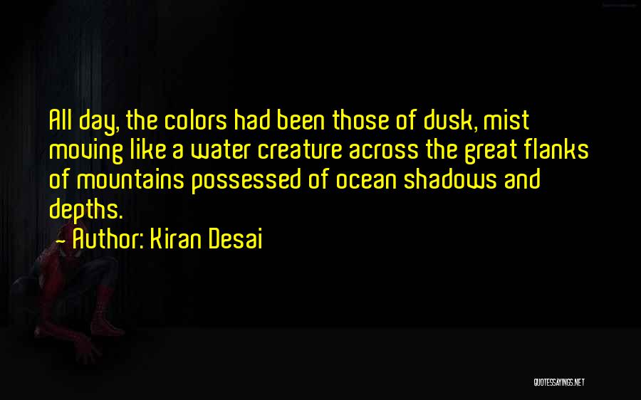 Colors Day Quotes By Kiran Desai