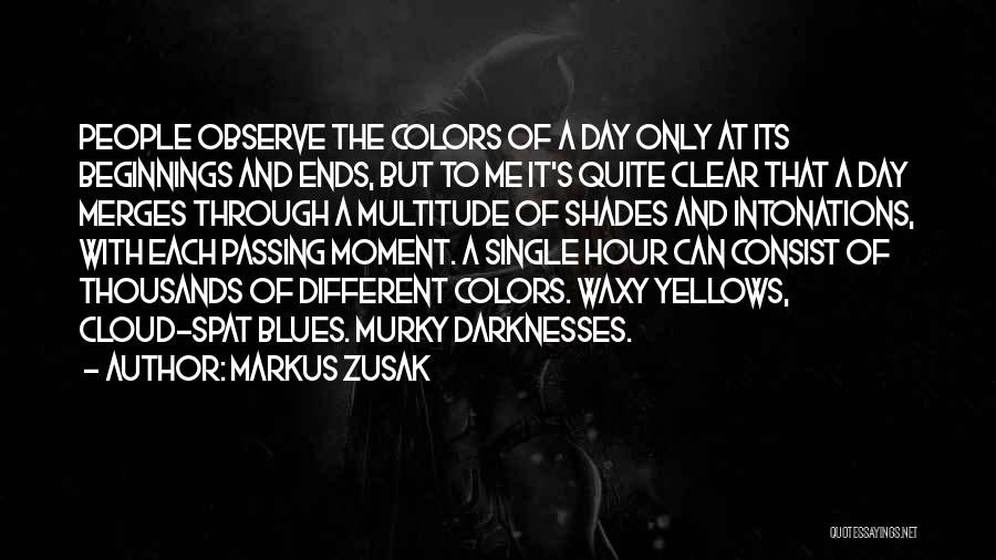 Colors Day Quotes By Markus Zusak