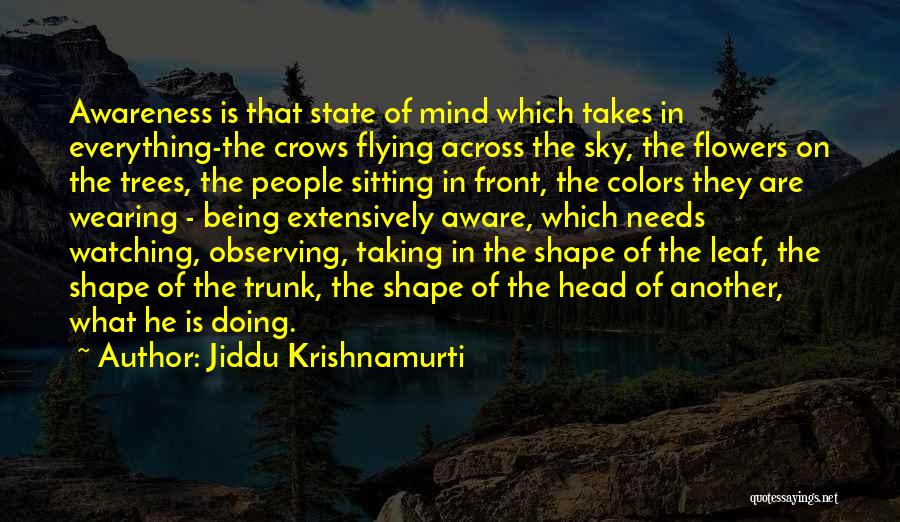 Colors Flowers Quotes By Jiddu Krishnamurti