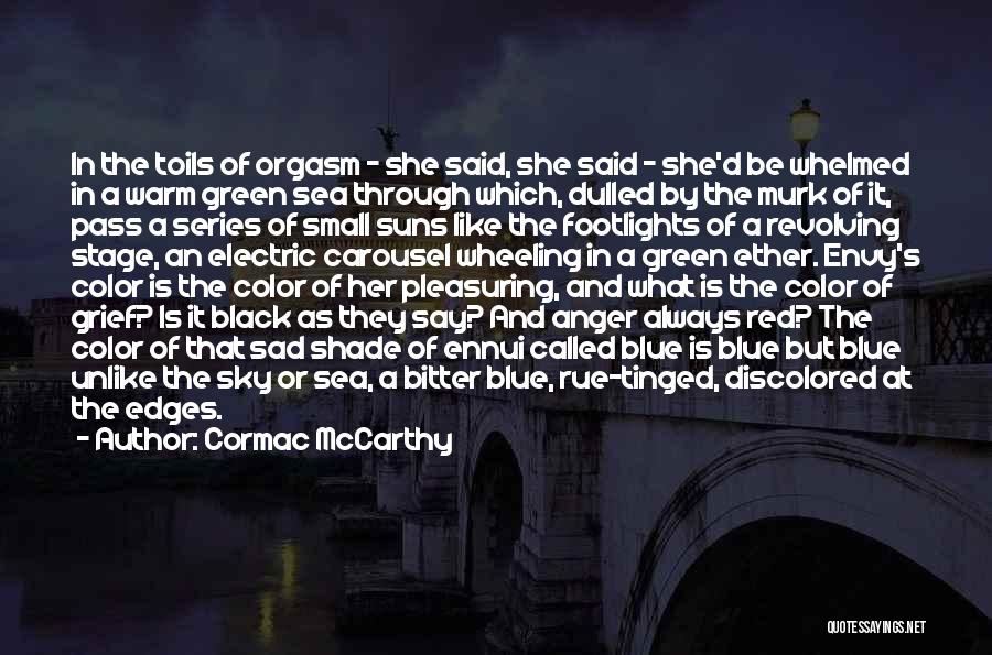 Colors In The Sky Quotes By Cormac McCarthy