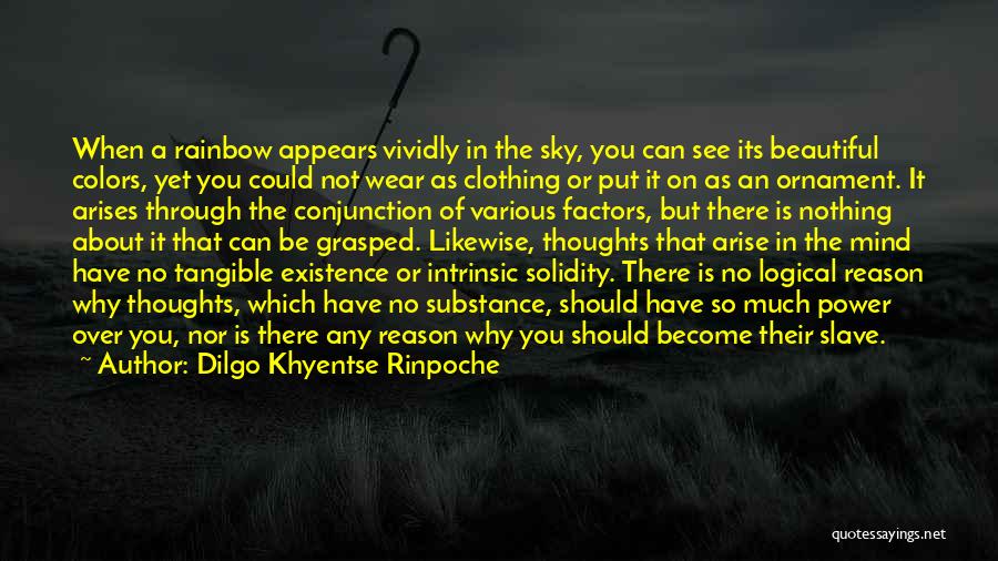 Colors In The Sky Quotes By Dilgo Khyentse Rinpoche