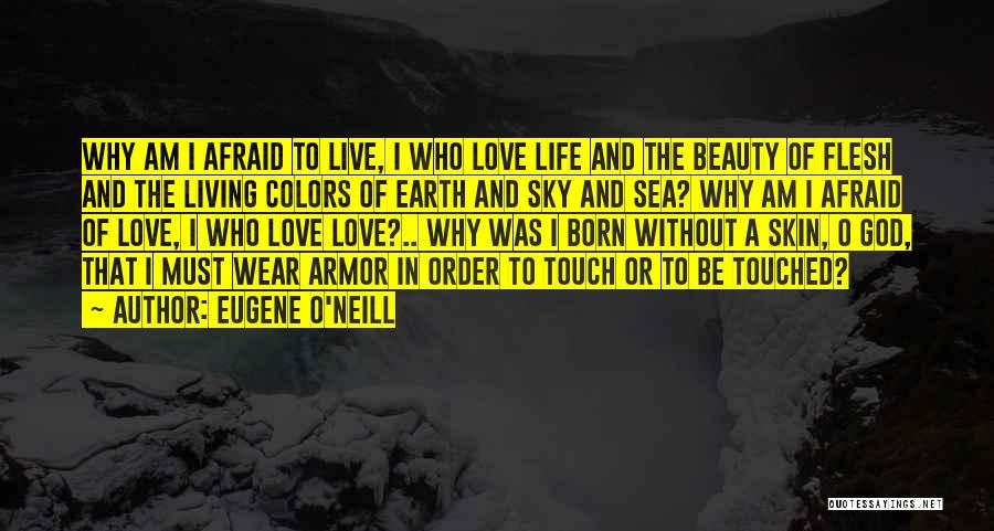 Colors In The Sky Quotes By Eugene O'Neill