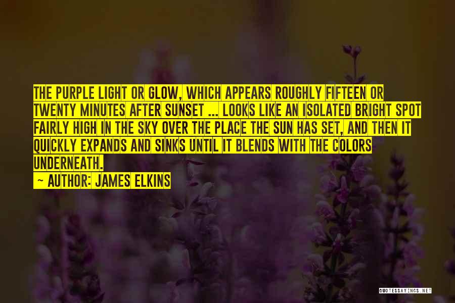 Colors In The Sky Quotes By James Elkins