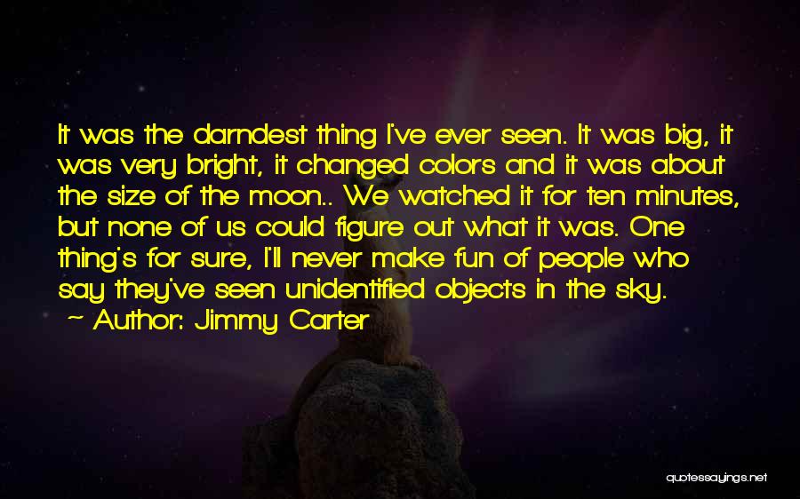 Colors In The Sky Quotes By Jimmy Carter