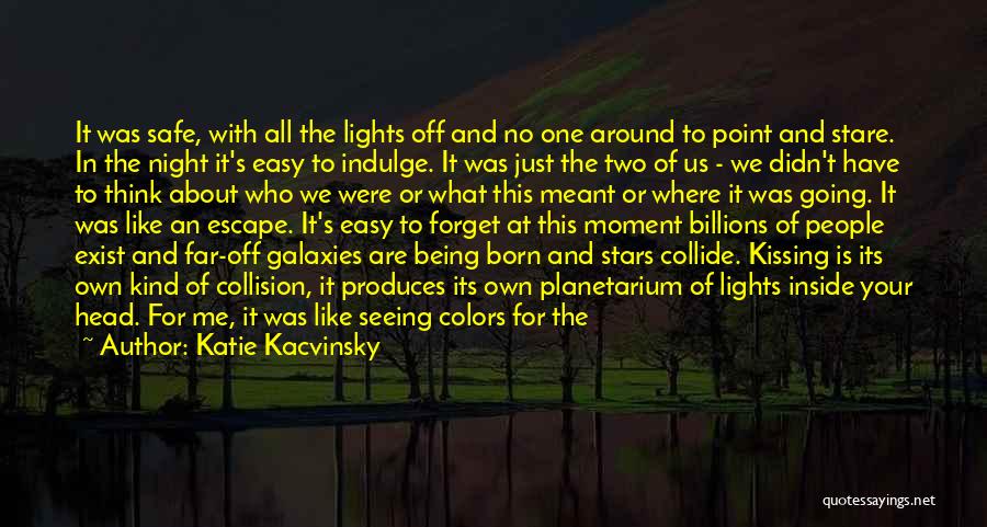 Colors In The Sky Quotes By Katie Kacvinsky